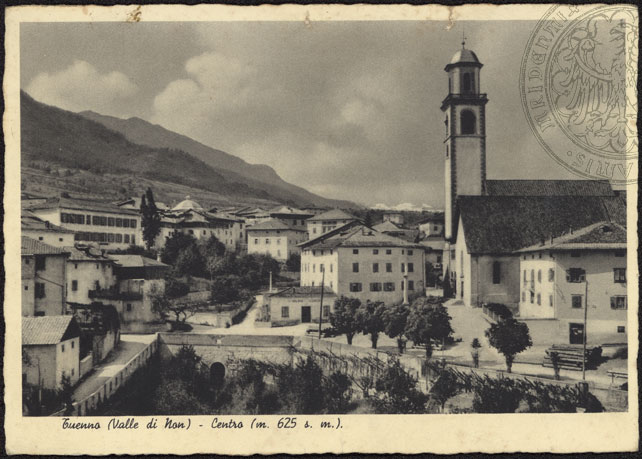 vecchie cartoline - Tuenno (Valle di Non) - Centro (m. 625 s. m.) 1940