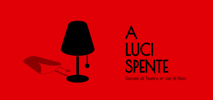 a luci spente-serate di teatro in val di non-2018-2019